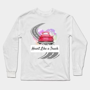 Heart Like a Truck Long Sleeve T-Shirt